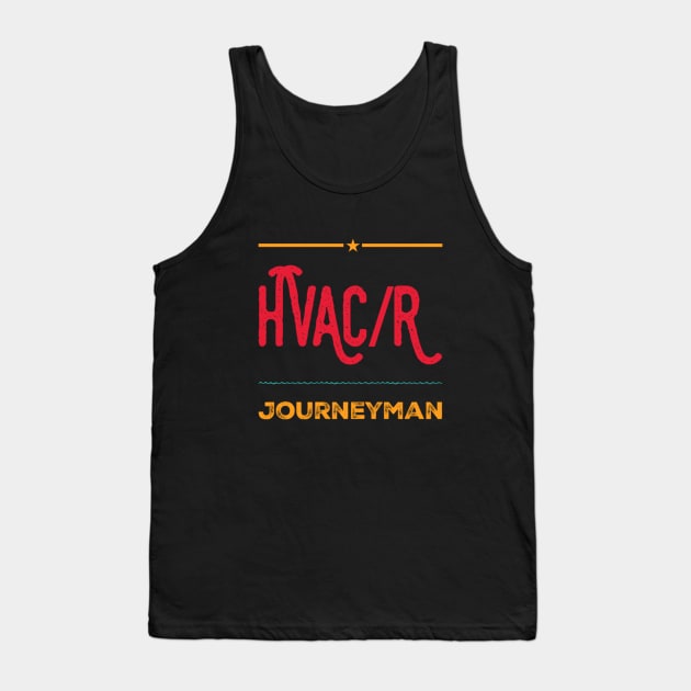 Hvac Refrigeration Journeyman Technician Tank Top by The Hvac Gang